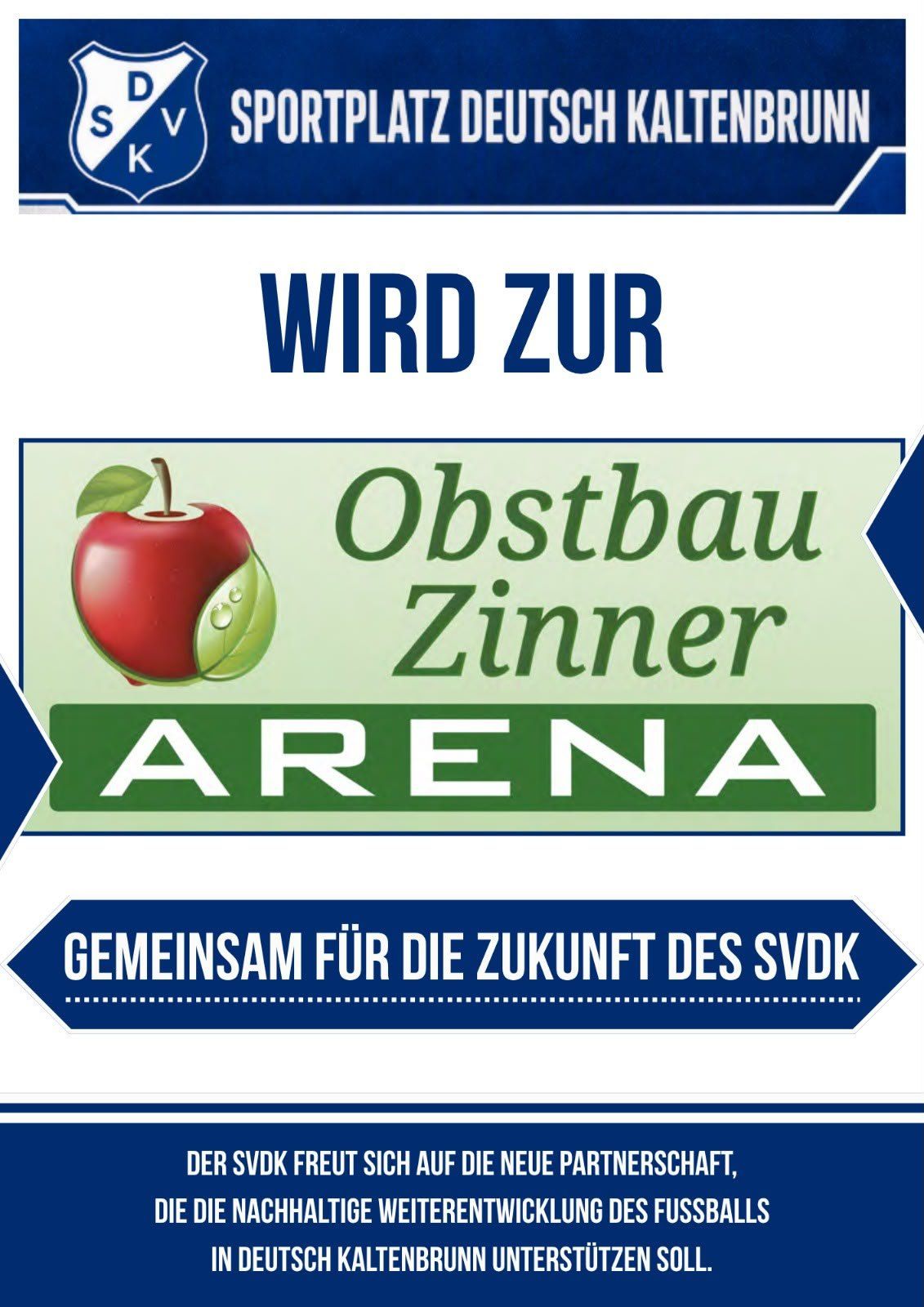 Eine Werbung für Obstbau Zinner Arena, mit einem roten Apfel und einem Blatt, vor einem weißen und blauen Hintergrund. Der Text lautet 'Wird Zur' und 'Obstbau Zinner Arena' mit dem Slogan 'Gemeinsam für die Zukunft des SVDK'.