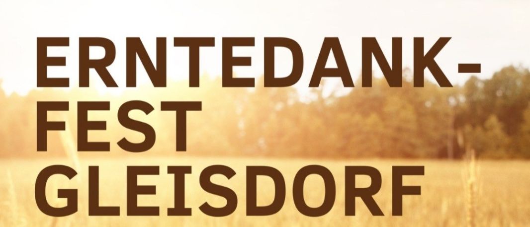 Plakat für Erntedankfest Gleisdorf am 28.9.2025 um 09:00. Erntegaben oder haltbare Lebensmittel und Hygieneartikel werden angefordert. Obst und Gemüse werden einem Kloster in Mariazell gespendet.