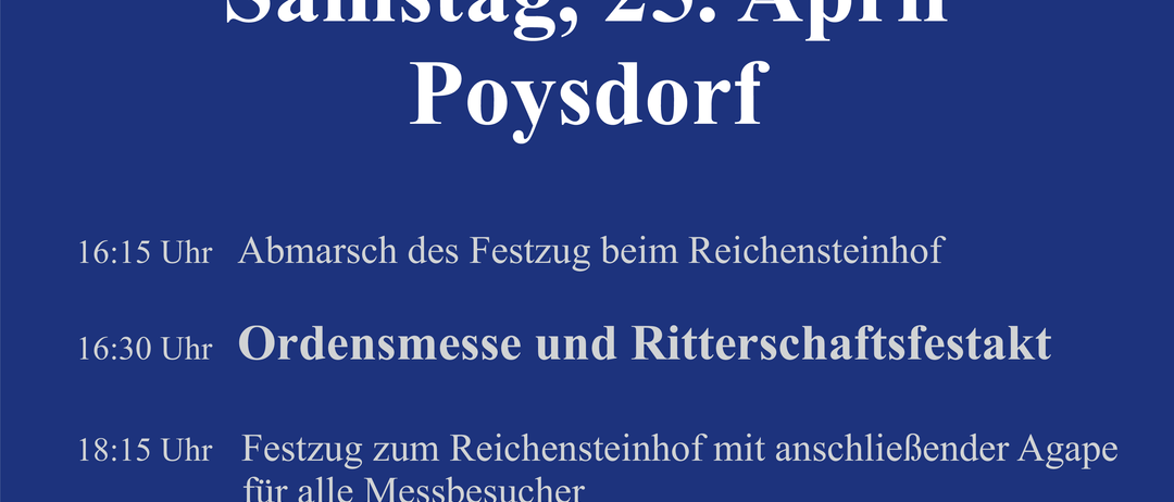 Ein Werbeplakat für das 20-jährige Jubiläum der Weinritter Weltlineland Veranstaltung am Samstag, 25. April in Poysdorf. Die Veranstaltung umfasst ein Fest auf dem Reichensteinhof, eine Ordensmesse, ein Ritterschaftsfest und ein Fest mit Agape für alle Besucher.