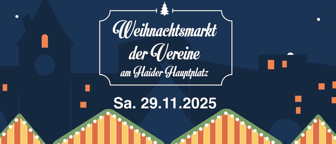 Weihnachtsmarkt am Haidter Hauptplatz am Samstag, 29. November 2025. Illustration von Marktständen mit Menschen darin.
