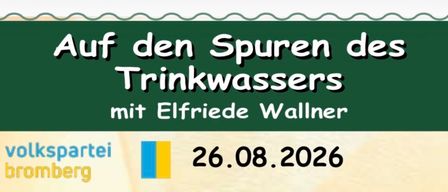Plakat für eine Wassererkundungsveranstaltung in Bromberg, Deutschland, am 26. August 2026, von 14:00 Uhr bis etwa 17:00 Uhr. Geeignet für Kinder im Alter von 6-14 Jahren, jüngere Kinder benötigen die Begleitung eines Erwachsenen. Kleiden Sie sich angemessen und bringen Sie einen Rucksack mit Getränken mit. Kontaktieren Sie Sonja Pichler für die Anmeldung.