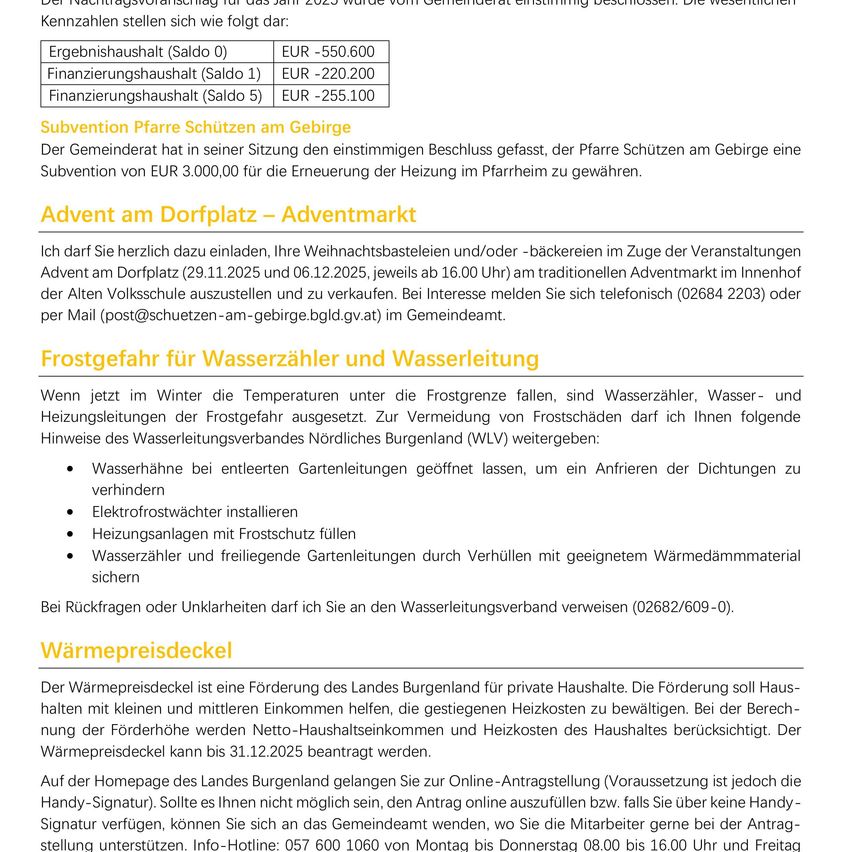 Der Gemeinderat hat in seiner Sitzung den einstimmigen Beschluss gefasst, der Pfarre Schützen am Gebirge eine Subvention von EUR 3.000,00 für die Erneuerung der Heizung im Pfarrheim zu gewähren. Subvention Pfarre Schützen am Gebirge. Der Gemeinderat hat den einstimmigen Beschluss gefasst, der Pfarre Schützen am Gebirge eine Subvention von EUR 3.000,00 für die Erneuerung der Heizung im Pfarrheim zu gewähren.
