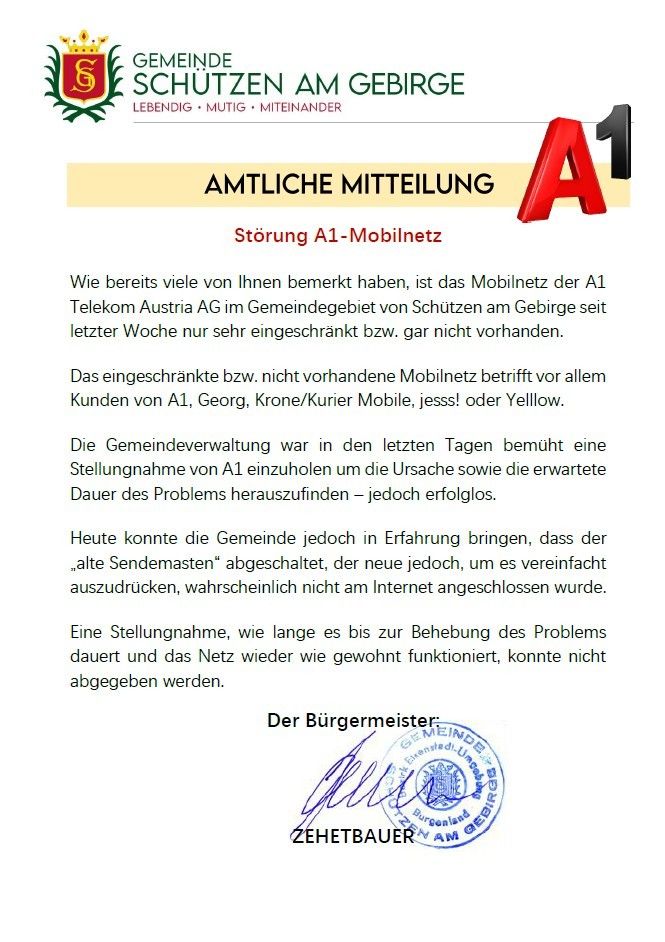 Amtliche Mitteilung der Gemeinde Schützen am Gebirge über eine erhebliche Reduzierung des A1 Telekom Austria AG Mobilfunknetzes. Die Gemeindeverwaltung konnte die Ursache und erwartete Dauer des Problems nicht ermitteln. Der neue Sender ist wahrscheinlich nicht mit dem Internet verbunden. Die Unterschrift und das Siegel des Bürgermeisters sind vorhanden.