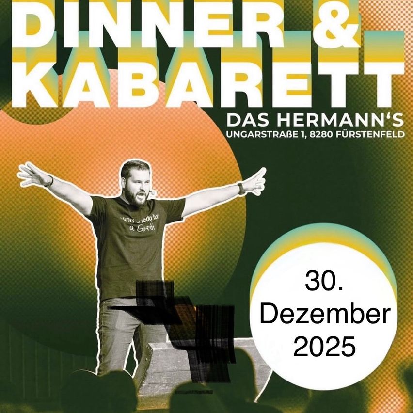 An advertisement for a dinner and cabaret event at Hermann's in Furstenfeld on December 30, 2025. A man in a green shirt stands with arms outstretched.