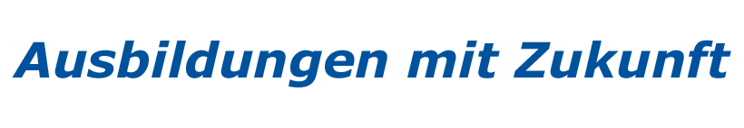 Blauer Text auf schwarzem Hintergrund: 'Ausbildungen mit Zukunft'.