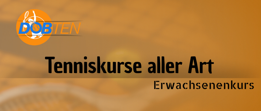 Das Bild zeigt einen Tennisschläger und ein Logo mit dem Text 'Tenniskurse aller Art' und 'Erwachsenenkurs' auf einem gelben Hintergrund.