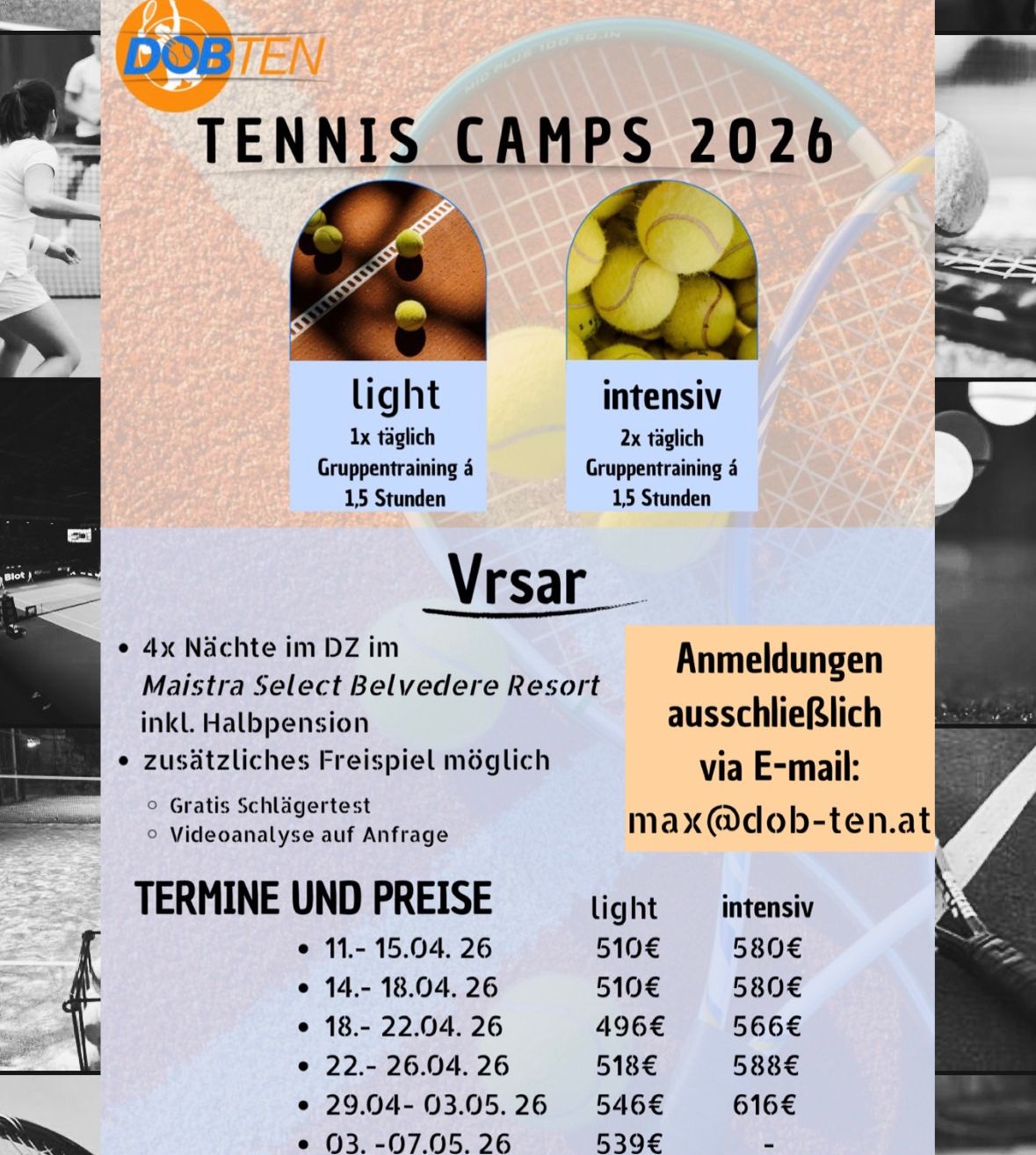 Tennis Camps 2026 in Vrsar, Kroatien. 4 Nächte im Maista Select Belvedere Resort, inklusive Halbpension. Optional zusätzliche freie Nacht, kostenloser Schlaftest und Videoanalyse auf Anfrage. Anmeldung ausschließlich per E-Mail: max@dob-ten.at. Light- und intensive Trainingsoptionen.