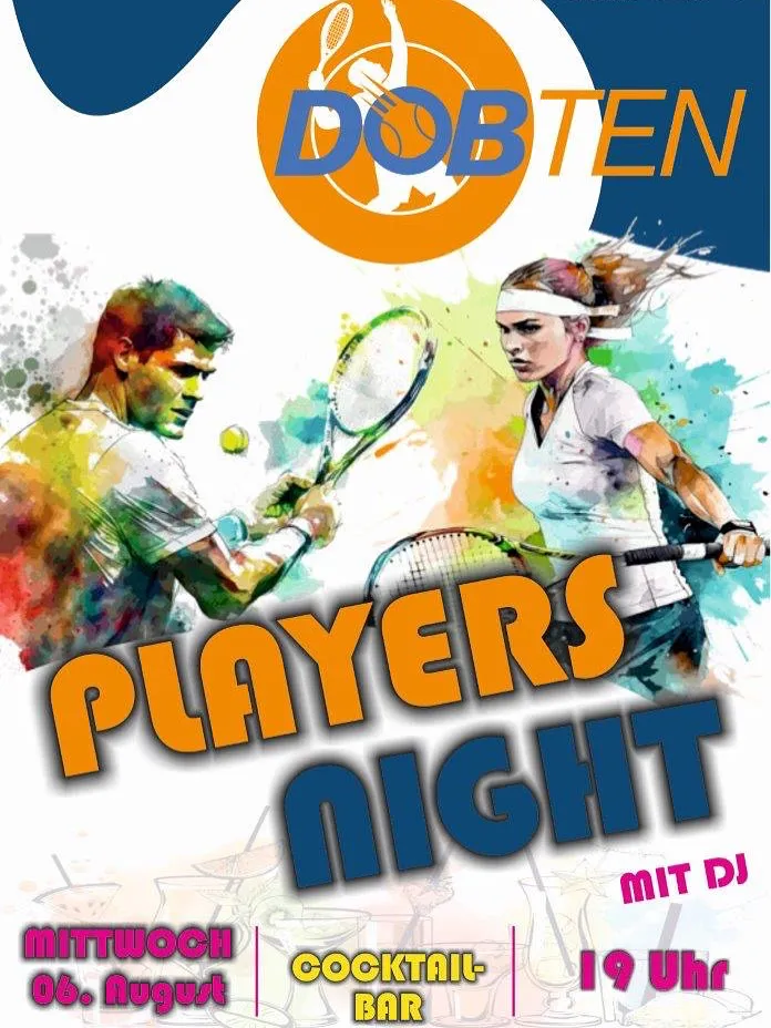 Ein Plakat für die Players Night bei Dobten. Es zeigt zwei Tennisspieler, einen Mann und eine Frau, auf einem farbenfrohen Hintergrund. Die Worte 'Players Night' sind prominent angebracht.
