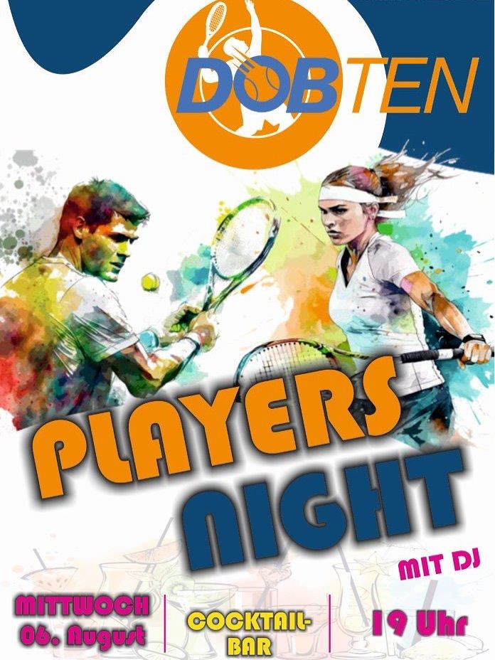 Ein Plakat für die Players Night bei Dobten. Es zeigt zwei Tennisspieler, einen Mann und eine Frau, auf einem farbenfrohen Hintergrund. Die Worte 'Players Night' sind prominent angebracht.