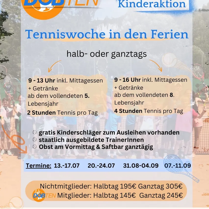 Tenniswoche in den Ferien, halb- oder ganztägig. Zeiten: 9-13 und 9-16 Uhr. Mittagessen und Getränke inklusive. Kostenlose Kinderbetreuung verfügbar. Staatlich ausgebildete Trainer. Termine: 13-17.07, 20-24.07, 31.08-04.09, 07-11.09. Preise für Nichtmitglieder und Mitglieder.