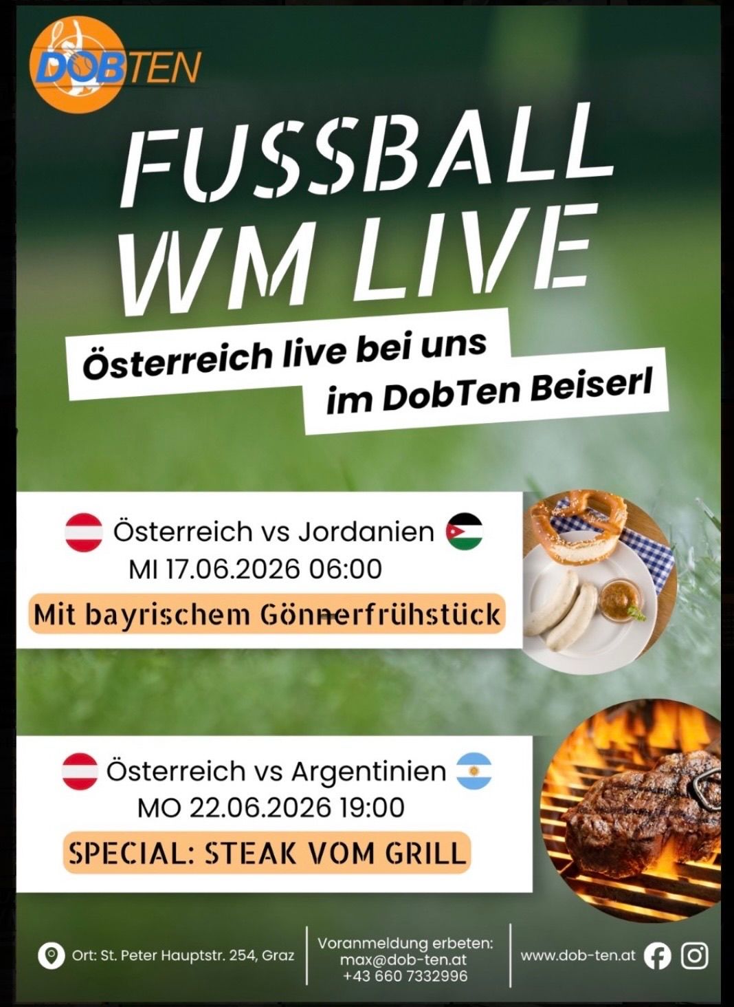 Österreich spielt gegen Jordanien am 17.06.2026 um 06:00 mit bayrischem Frühstück. Österreich spielt gegen Argentinien am 22.06.2026 um 19:00 mit Steak vom Grill.