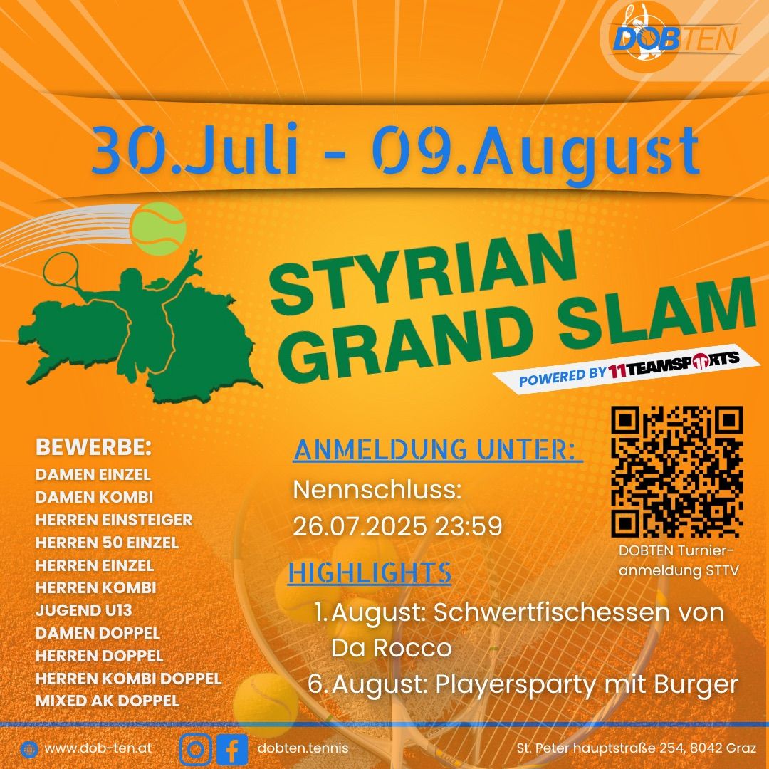 Styrrian Grand Slam Tennisturnier vom 30. Juli bis 9. August. Anmeldeschluss ist der 26.07.2025 um 23:59 Uhr. Veranstaltungen umfassen Einzel- und Doppelmatches für verschiedene Kategorien. QR-Code für die Anmeldung.