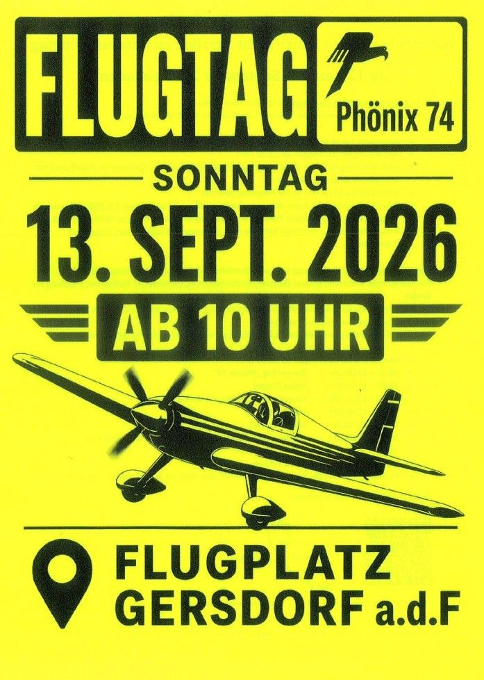 A yellow poster advertising a flight event on September 13, 2026, featuring a plane and the text 'Flugtag' and 'Phönix 74'.