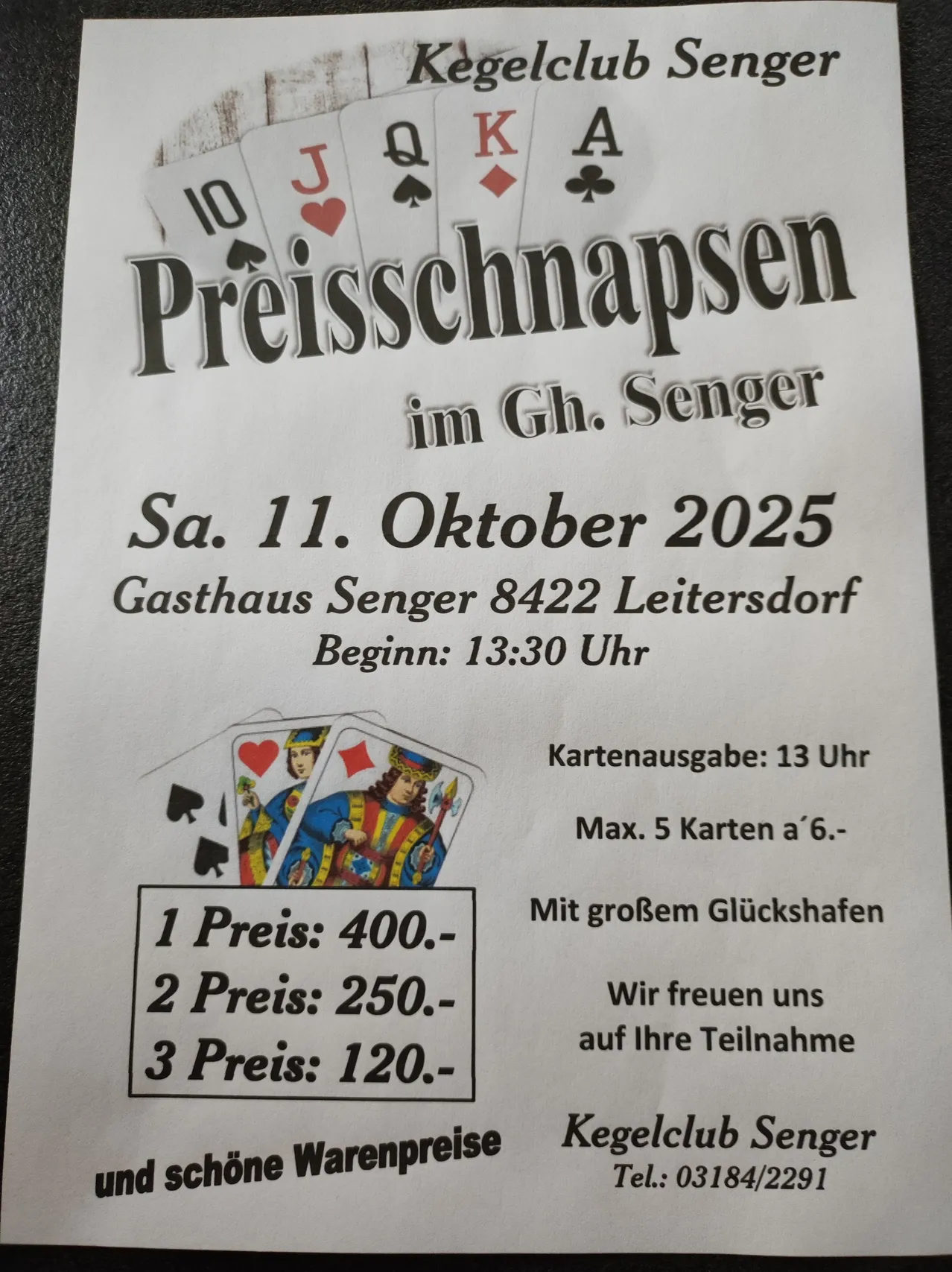 Eine Einladung zum Kartenspiel Preisschnapsen am Samstag, 11. Oktober 2025, im Gasthaus Senger. Beginn um 13:30 Uhr. Kartenausgabe um 13 Uhr. Maximal 5 Karten pro Person. Preise für die ersten drei Spieler.
