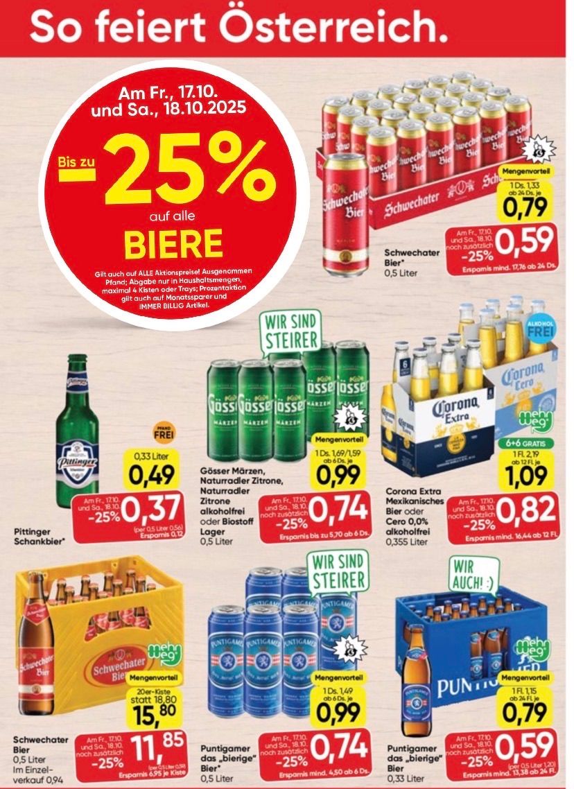 Aktion für Bierprodukte mit bis zu 25% Rabatt. Schwechater Bier 0,5 Liter für 0,59. Corona Extra und Corona Cero kostenlos beim Kauf. Preise gültig bis 18.10.2023.