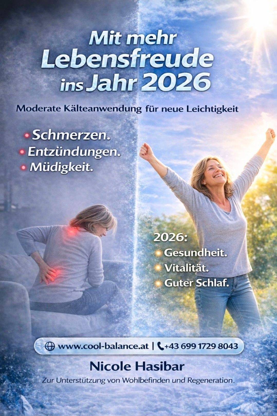 A poster displays a woman with back pain and fatigue on the left and a woman with good health and vitality on the right. The woman on the right is stretching her arms and smiling. The text states that by the year 2026, moderate cold application can lead to new lightness.