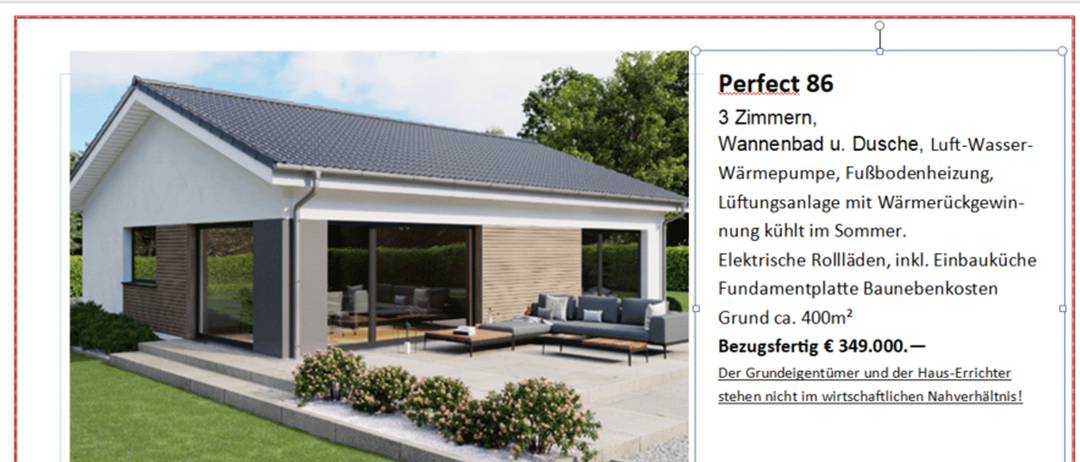 Perfect 86 Grundriss mit drei Zimmern, Bad mit Dusche, Luft-Wasser-Heizung, Fußbodenheizung, Wärmepumpe, Fußbodendämmung, Belüftung mit Wärmerückgewinnung, elektrische Rollläden, inkl. Einbauküche, Fundamentplatte, Fußbodendämmung, Grund ca. 400m², Gesamtpreis 349.000 Euro. Grundstücksfläche und Haus-Errichtung stehen nicht im wirtschaftlichen Verhältnis!