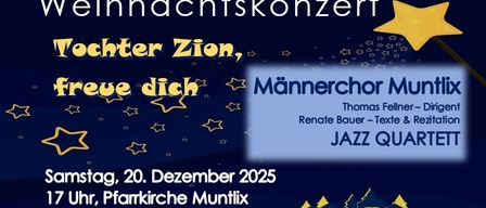 Plakat für ein Weihnachtskonzert von Mannerchor Muntlix, mit einem Stern, Häusern und einem Zauberstab. Es steht 'Tochter Zion, freue dich', 'Samstag, 20. Dezember 2025, 17 Uhr, Kirche Muntlix, Freiwillige Spenden erwünscht!'