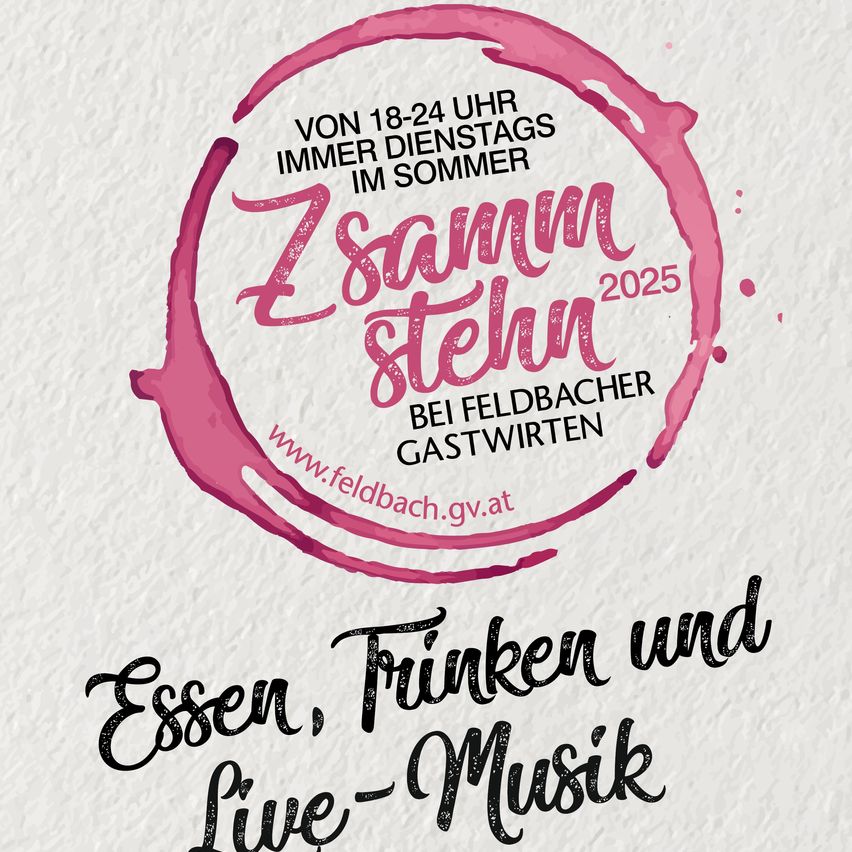 Ein Veranstaltungsplakat für 'Zsamm stehn' im Jahr 2025. Es zeigt einen rosa Kreis mit Text darum und einer Website-Verknüpfung. Darunter steht 'Essen, Trinken und Live-Musik'.