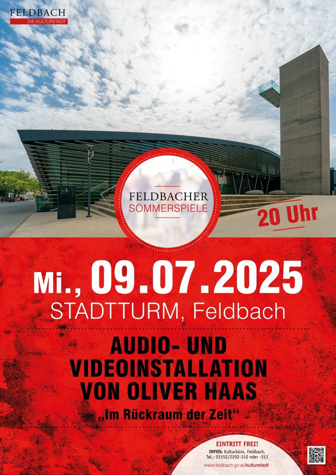 Plakat für Feldbacher Sommerspiele am 09.07.2025 im Stadtturm Feldbach. Audio- und Videoinstallation von Oliver Haas.