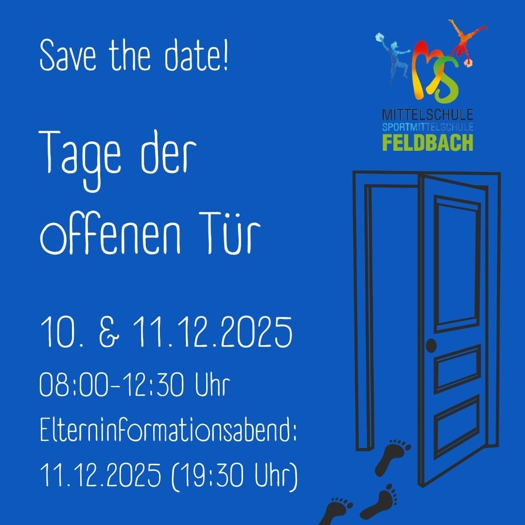 Einladung zu den Tagen der offenen Tür an der Mittelschule Sportmittelschule Feldbach. Merken Sie sich den 10. und 11. Dezember 2025 von 08:00 bis 12:30 Uhr vor. Der Elterninformationsabend ist am 11. Dezember um 19:30 Uhr.