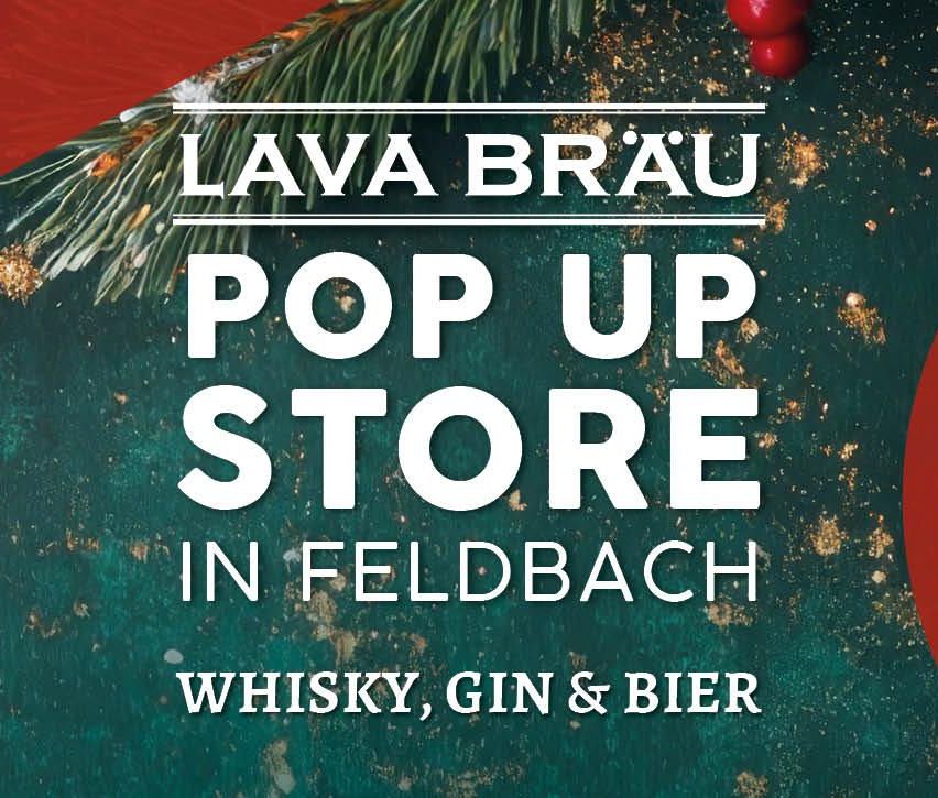 Werbung für den Lava Bräu Pop-Up-Laden in Feldbach, der den Verkauf von Whisky, Gin und Bier ankündigt.
