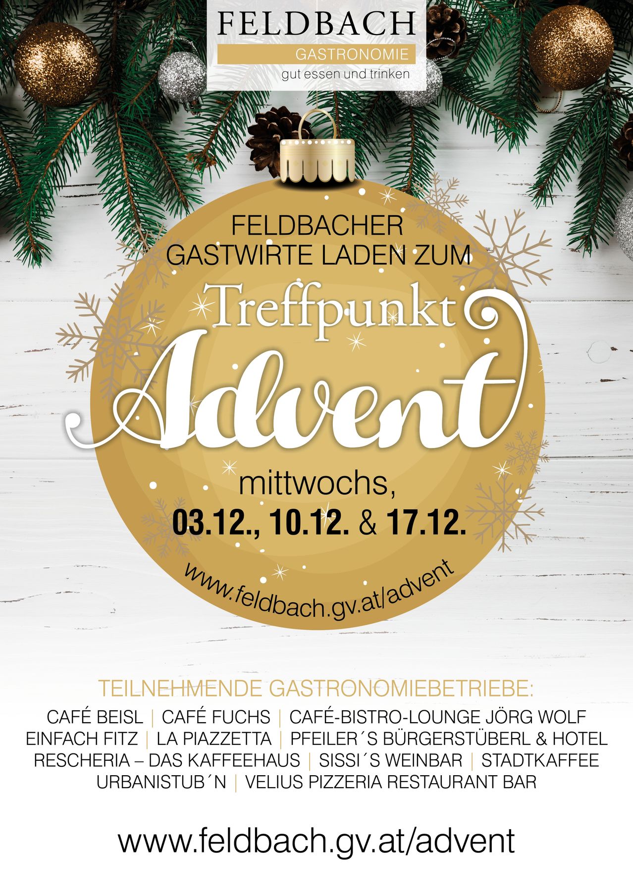 Ein Bild eines goldenen Ornaments mit dem Text 'Feldbacher Gastwirte laden zum Treffpunkt Advent'. Das Ornament hat einen weißen Rand und ein Schneeflockendesign. Die Daten '03.12., 10.12. & 17.12.' sind ebenfalls angezeigt. Unten befindet sich eine Website-Adresse.
