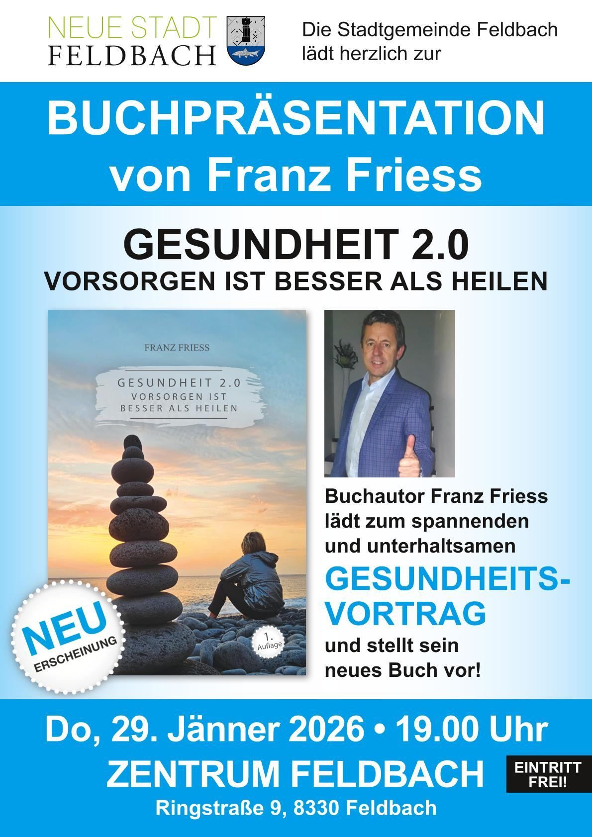 Werbeposter für das Buch Gesundheits 2.0 von Franz Friess. Es zeigt einen Mann, ein Buch und einen Sonnenuntergang. Der Mann gibt einen Daumen hoch.