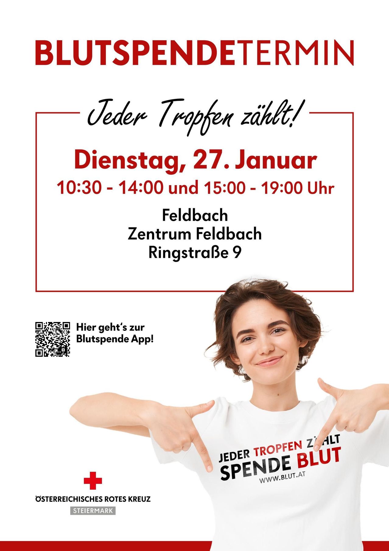 Ein Plakat für eine Blutspende-Veranstaltung am 27. Januar. Zeiten sind 10:30-14:00 und 15:00-19:00. Ort ist Zentrum Feldbach, Ringstraße 9. QR-Code für Blutspende App. Frau zeigt mit dem Finger.