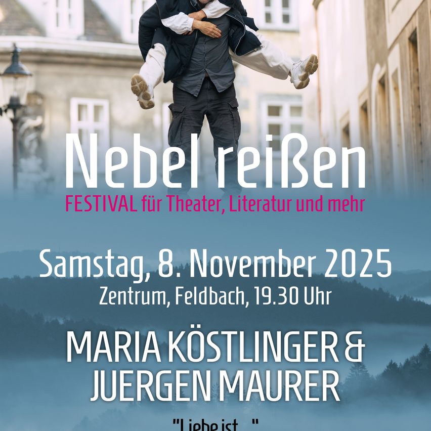 Plakat für das NebelreiBen-Festival mit einem Mann und einer Frau, die sich umarmen, geplant für Samstag, 8. November 2025, um 19:30 in Zentrum, Feldbach.