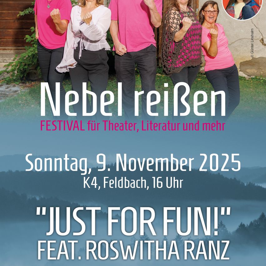 Werbeplakat für das Nebel Reisen Festival. Es zeigt fünf Frauen in rosa Shirts und Brillen. Die Veranstaltung findet am Sonntag, 9. November 2025 um 16 Uhr in K4, Feldbach statt. Der Titel lautet 'Nur zum Spaß!' mit Roswitha Ranz.