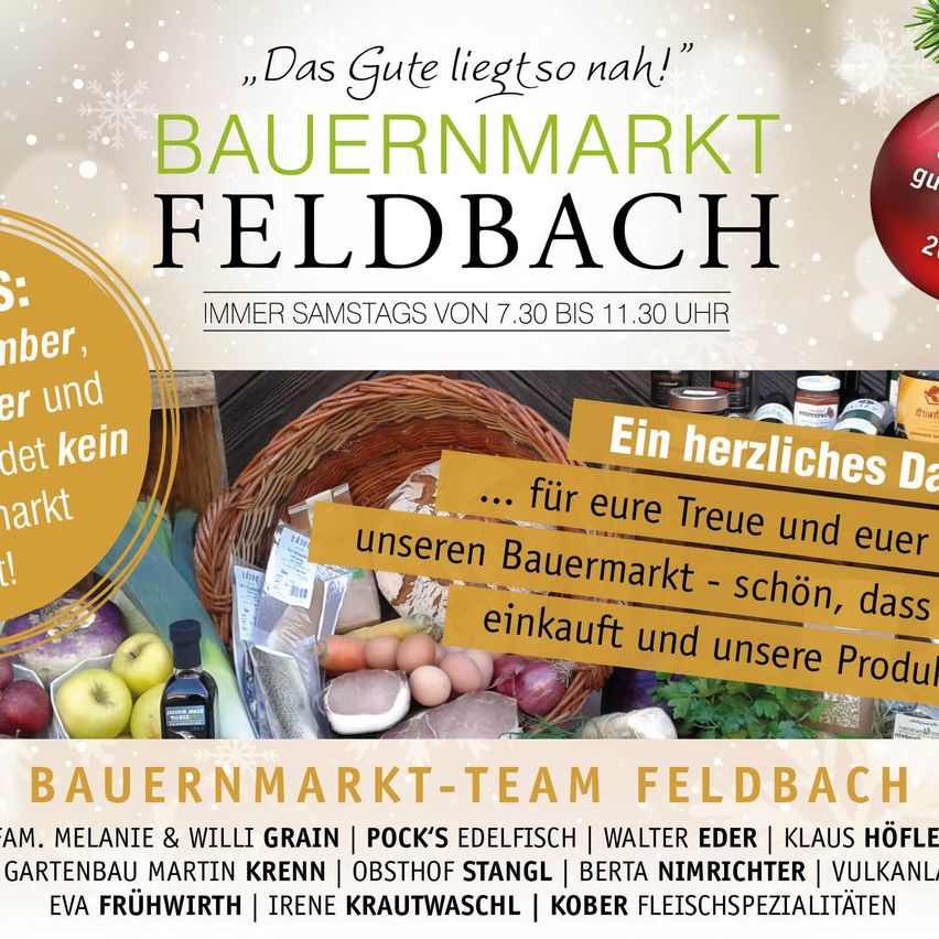 Werbeplakat für den Bauernmarkt in Feldbach, mit einem Korb voller lokaler Produkte, dem Slogan des Marktes und einer Liste der Verkäufer. Der Markt öffnet jeden Samstag von 7:30 Uhr bis 11:30 Uhr.
