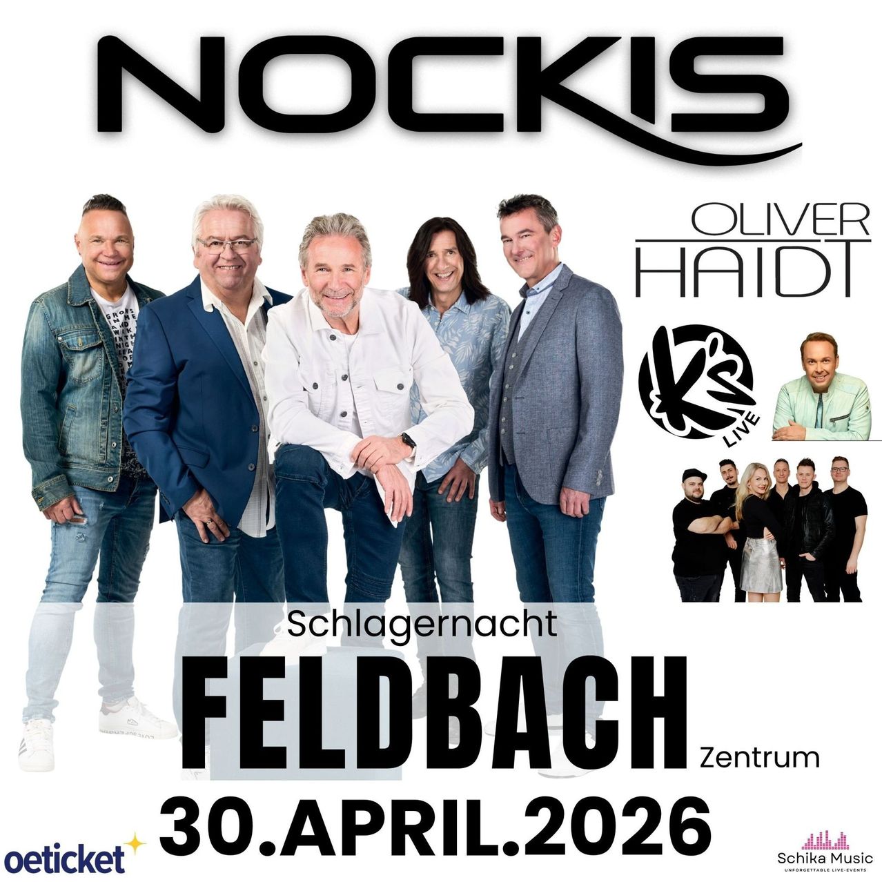 Plakat für ein Schlagernacht Feldbach-Event am 30. April 2026. Features Nockis und Oliver Haidt. Gruppenfoto der Künstler.