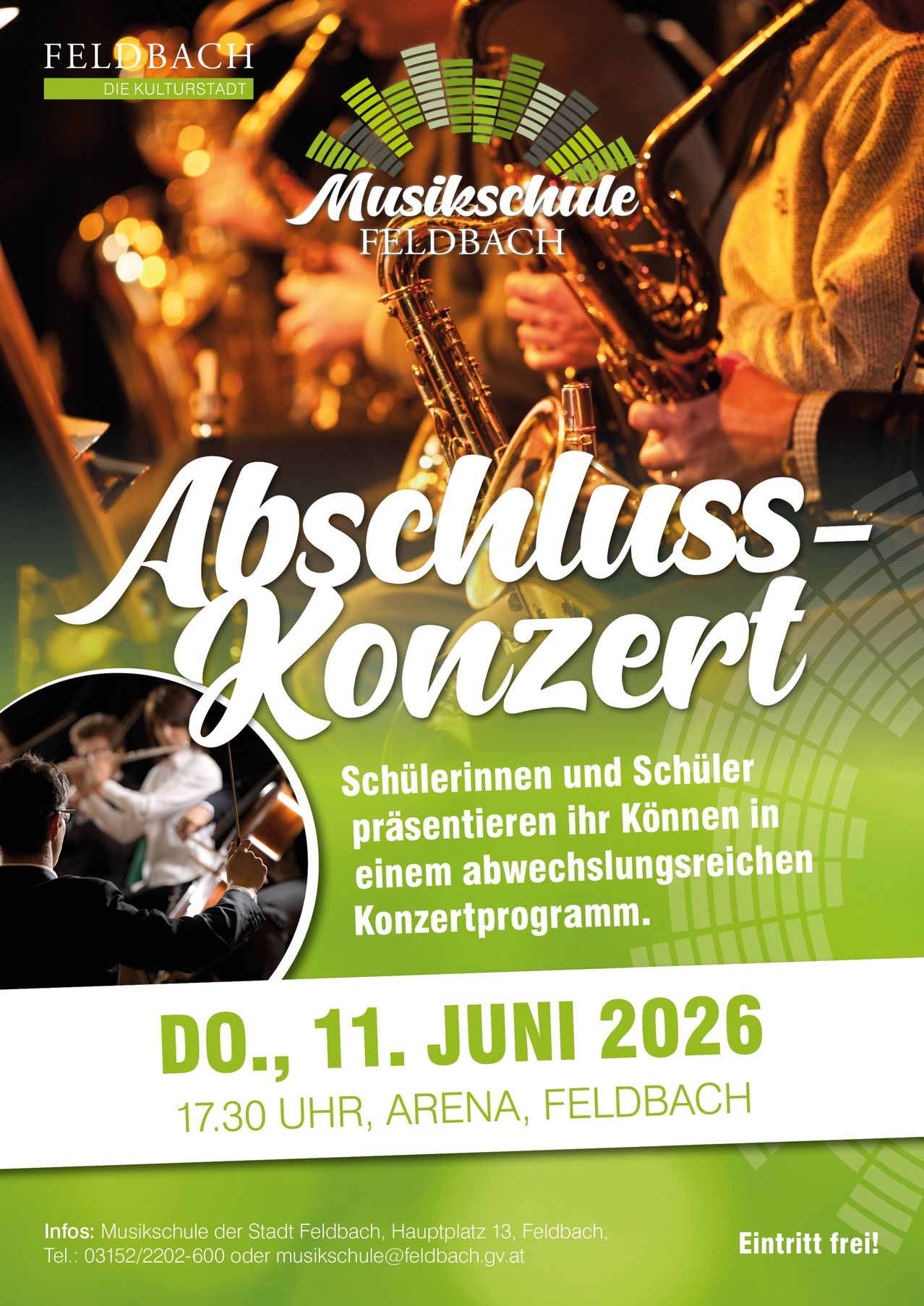 Plakat für ein Abschlusskonzert der Musikschule Feldbach, das Schüler beim Spielen verschiedener Instrumente zeigt. Der Text betont das wechselnde Konzertprogramm am 11. Juni 2026 um 17:30 Uhr in der Arena Feldbach.