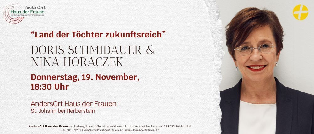 Eine Frau mit kurzen Haaren und Brille lächelt für ein Foto. Der Text lautet 'und der Töchter zukunftsreich' und 'ORIS SCHMIDAURER & INA HORACZEK'. Die Veranstaltung ist am 19. November um 15:30 Uhr im Haus der Frauen Johann bei Herberstein.