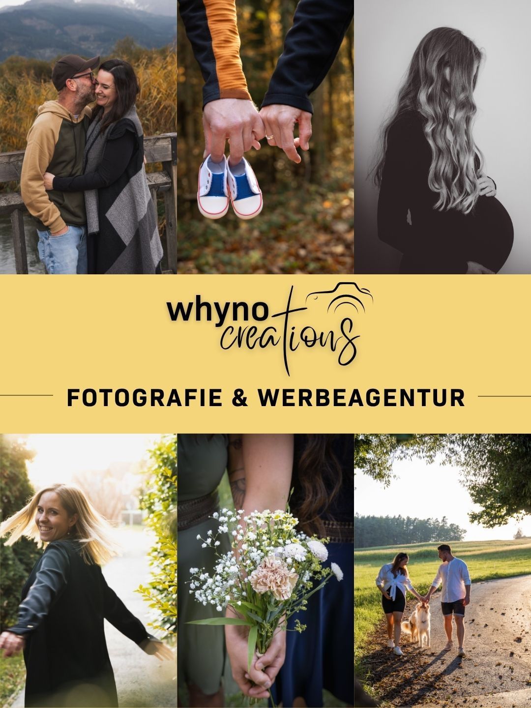 Eine Collage von Bildern mit Paaren, einer schwangeren Frau und einem Blumenstrauß. Der Text lautet 'whyno creations - Fotografie & Werbeagentur'.