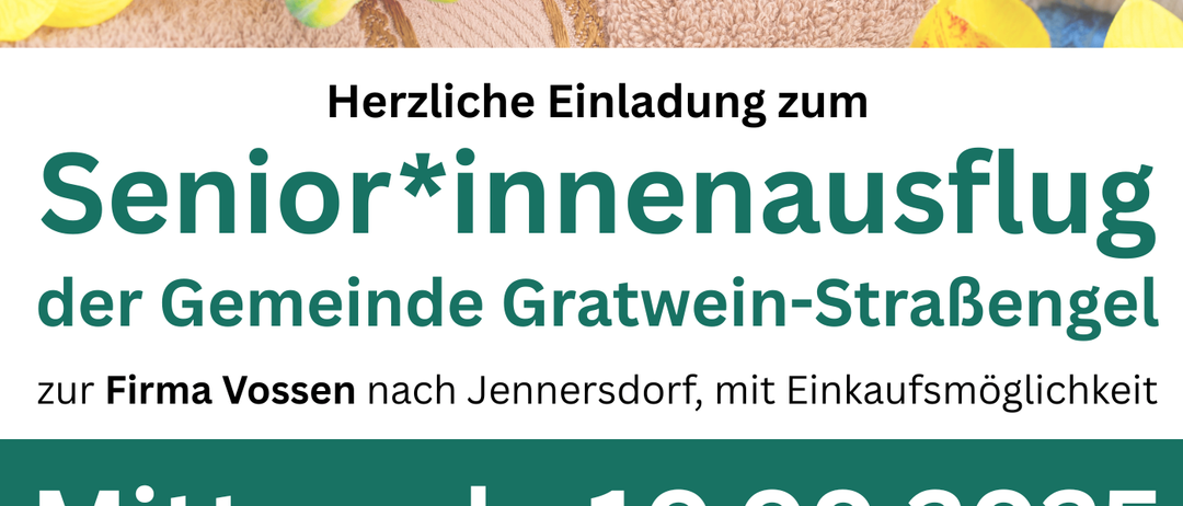Werbung für einen Seniorenausflug in Gratwein-StraBengen. Geplant für Mittwoch, 10.09.2025, beinhaltet die Veranstaltung Busfahrten, Einkäufe, Mittagessen und einen angenehmen Nachmittag mit Musik.