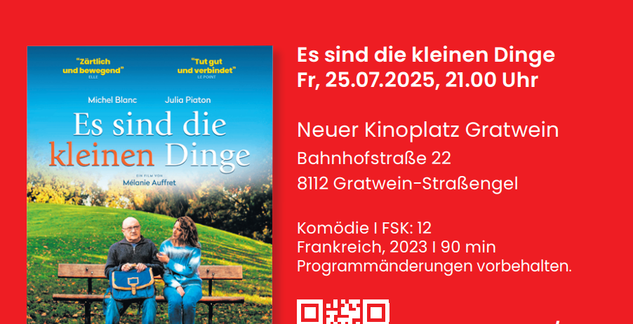 Ein Plakat bewirbt den Film 'Es sind die kleinen Dinge'. Es zeigt ein sitzendes Paar auf einer Bank. Veranstaltungsdetails umfassen Datum, Uhrzeit und Ort. Ein QR-Code ist vorhanden.