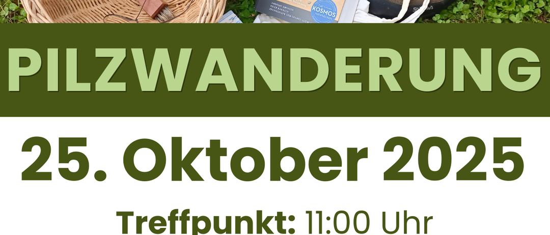 Plakat für eine Pilzwanderung am 25. Oktober 2025. Das Treffen findet um 11:00 Uhr in der Stiftskellerei Rein statt. Teilnehmerzahl begrenzt, Anmeldung erforderlich. Beinhaltet einen Vortrag und Ausstellung.