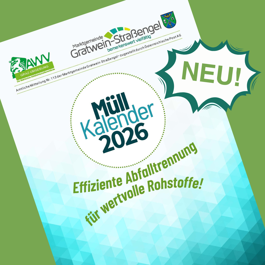 Amtliche Mitteilung der Marktgemeinde Gratwein-Straßengel. Der Plakattext lautet 'Müll Kalender 2026' und 'Effiziente Abfalltrennung', die eine effiziente Abfalltrennung für wertvolle Rohstoffe fördern.