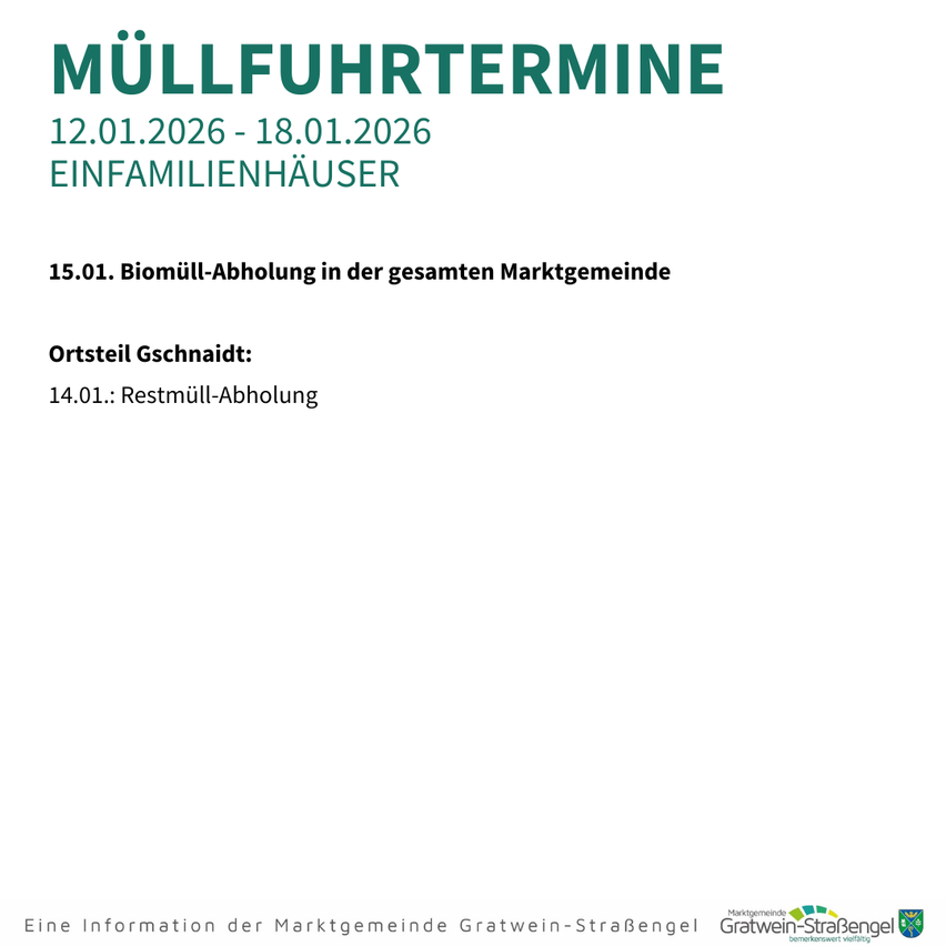 Das Bild zeigt einen Zeitplan für die Abfallsammlung in der Gemeinde Gratwein-Straßengel, Österreich. Die Daten reichen von 12.01.2026 bis 18.01.2026. Es beinhaltet einen Zeitplan für die Biomüll-Abholung am 15.01. und die Abfallsammlung in der gesamten Gemeinde. Es gibt auch eine Erinnerung für die Sammlung von Restmüll am 14.01.