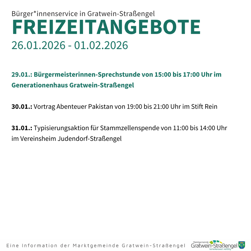 Bürger*innenservice in Gratwein-Straßengel. Veranstaltungen: Bürgermeistersprechstunde am 29.01. von 15:00 bis 17:00 Uhr, Vortrag Abenteuer Pakistan am 30.01. von 19:00 bis 21:00 Uhr und Akkusammelaktion am 31.01. von 11:00 bis 14:00 Uhr. Termine: 26.01.2026 bis 01.02.2026.