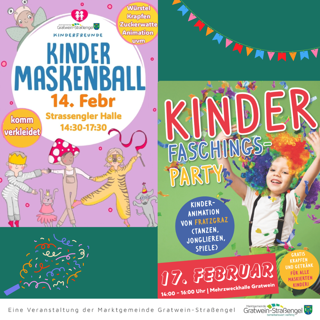 Plakat für eine Kinderveranstaltung in Gratwein-Straßengel mit einem Maskenball und einer Faschingsparty mit verschiedenen Aktivitäten. Die Veranstaltung findet am 14. und 17. Februar statt.