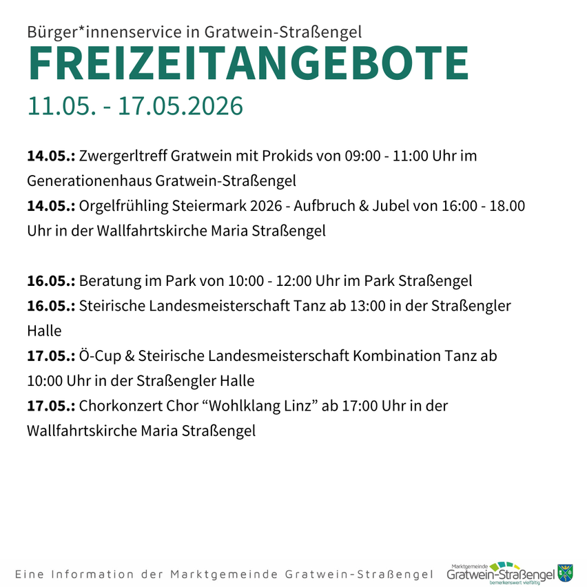 Veranstaltungsposter fur Freizeitangebote vom 11. Mai bis 17. Mai 2026, beinhaltet Aktivitaten wie Zwergertreff Gratwein, Orgelfruhling Steiermark 2026 und ein Chorkonzert in Maria StraSengel.
