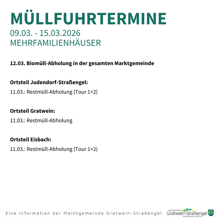 Ein Plakat informiert über den Müllabfuhrterminplan in der Gemeinde Gratwein-Straßengel. Die Termine für die Biomüllabfuhr im gesamten Gemeindegebiet sind vom 09.03. bis 15.03.2026.