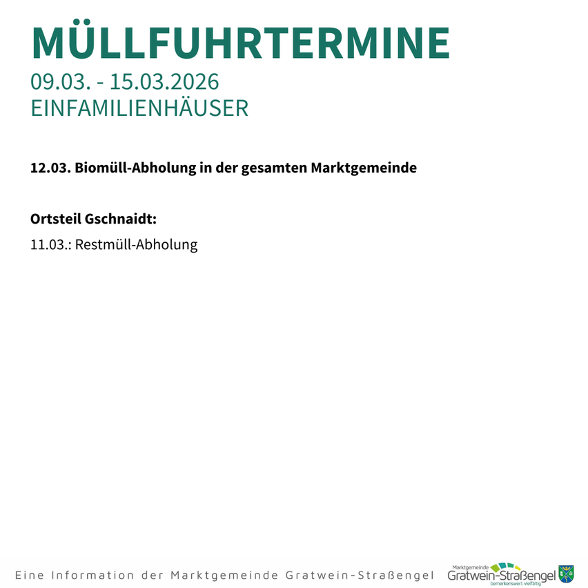 Ein Dokument der Gemeinde Gratwein-Straßengel informiert über die Abfallsammlungstermine für März 2026. Die Biomüll-Abholung ist am 12. März geplant. Die Restmüll-Abholung erfolgt am 11. März. Das Dokument stammt von der Gemeinde Gratwein-Straßengel.