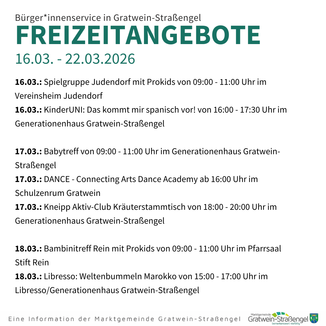 Plakat für Freizeitangebote in Gratwein-Straßengel vom 16. bis 22. März 2026. Aktivitäten umfassen eine Spielgruppe für Kinder in Judendorf, eine spanische Kinderuniversität, ein Babysitter-Treffen, einen Tanzkurs in der Connecting Arts Dance Academy, einen Kneipp-Club, ein Baby-Treffen im Pfarrsaal und eine marokkanische Kaffeepause.