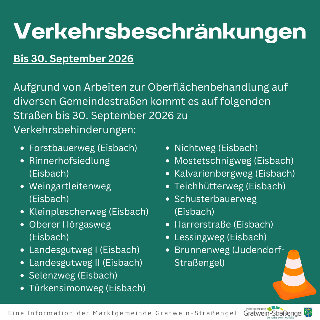 Das Bild zeigt ein grünes Poster mit weißem Text. Es informiert über Verkehrsbeschränkungen bis 30. September 2026 aufgrund von Arbeiten zur Oberflächenbehandlung auf verschiedenen Gemeindestraßen. Das Poster listet betroffene Straßen auf.