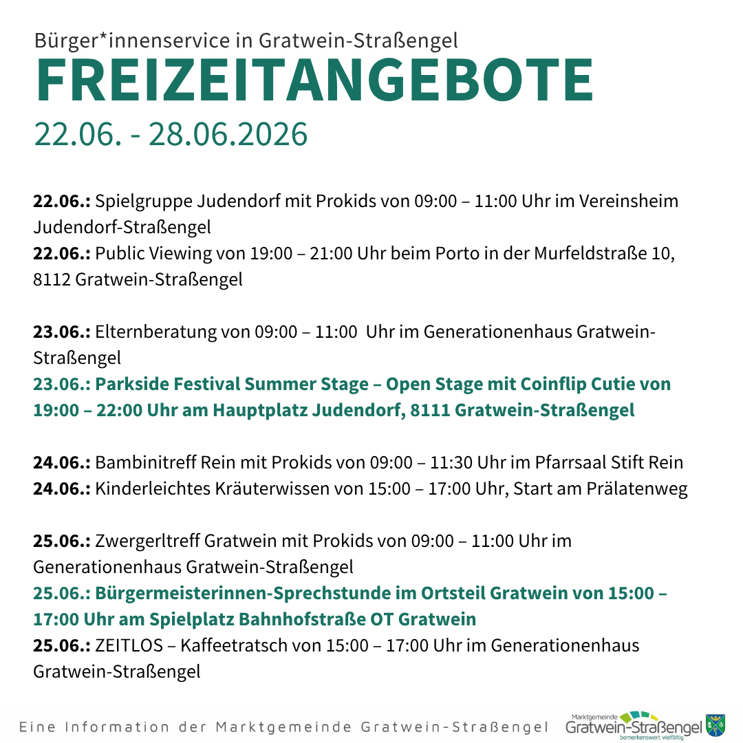 Bürger*innenservice in Gratwein-Straßengel. Freizeitangebote. 22.06.-28.06.2026. Verschiedene Aktivitäten wie Spielgruppen, Public Viewing, Elternberatung und Festivals.