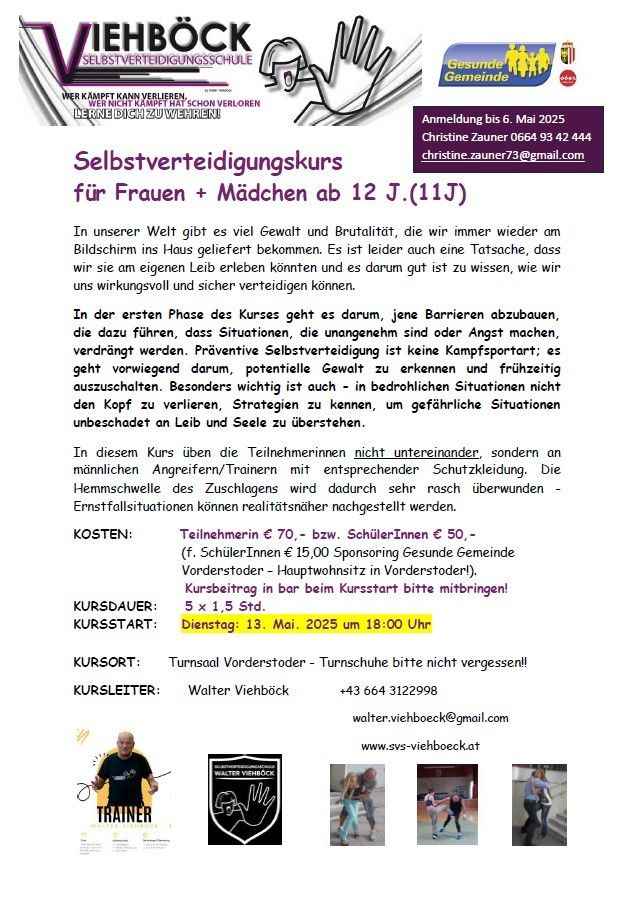 Plakat für einen Selbstverteidigungskurs für Frauen und Mädchen ab 12 Jahren. Der Kurs findet am Dienstag, 13. Mai 2025, um 18:00 in Vorsterstocker statt. Die Anmeldung ist bis zum 6. Mai 2025 offen. Kontaktieren Sie Christine Zauner für weitere Informationen.